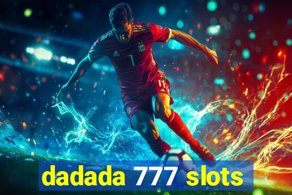 dadada 777 slots